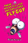 There Was an Old Lady Who Swallowed Fly Guy (Fly Guy #4) By Tedd Arnold, Tedd Arnold (Illustrator) Cover Image