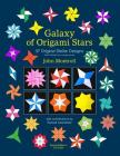 Galaxy of Origami Stars: 37 Original Stellar Designs Cover Image