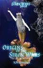 Origins of the Siren Wars By K. M. Robinson Cover Image