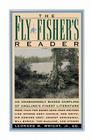 Fly Fisher's Reader: An Unabashedly Biased Sampling of Angling's Finest Literature By Leonard M. Wright (Editor) Cover Image