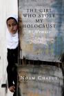 The Girl Who Stole My Holocaust: A Memoir By Noam Chayut Cover Image