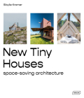 New Tiny Houses: Space-Saving Architecture Cover Image