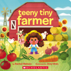 Teeny Tiny Farmer By Rachel Matson, Joey Chou (Illustrator) Cover Image