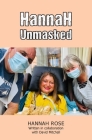 Hannah Unmasked By Hannah Rose Cover Image