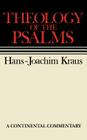 Theology of the Psalms: Continental Commentaries By Hans-Joachim Kraus, Keith Crim (Editor) Cover Image