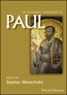 The Blackwell Companion to Paul (Wiley Blackwell Companions to Religion) By Stephen Westerholm (Editor) Cover Image