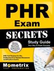 Phr Exam Secrets Study Guide: Phr Test Review for the Professional in Human Resources Certification Exams By Phr Exam Secrets Test Prep (Editor) Cover Image