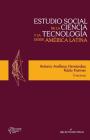 Estudio social de la ciencia y la tecnología desde America Latina By Pablo Kreimer, Hebe Vessuri, Lea Velho Cover Image
