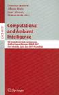 Computational and Ambient Intelligence: 9th International Work-Conference on Artificial Neural Networks, Iwann 2007, San Sebastián, Spain, June 20-22, By Francisco Sandoval (Editor), Alberto Prieto (Editor), Joan Cabestany (Editor) Cover Image