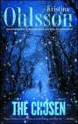 The Chosen: A Novel (The Fredrika Bergman Series #5) By Kristina Ohlsson Cover Image