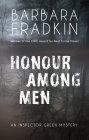 Honour Among Men: An Inspector Green Mystery By Barbara Fradkin Cover Image