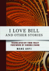 I Love Bill and Other Stories Cover Image