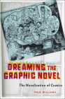 Dreaming the Graphic Novel: The Novelization of Comics Cover Image