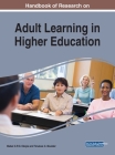 Handbook of Research on Adult Learning in Higher Education By Mabel C. P. O. Okojie (Editor), Tinukwa C. Boulder (Editor) Cover Image