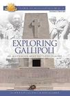 Exploring Gallipoli: Australian Army's Battlefield Guide to Gallipoli (Australian Army Campaigns #4) By Glenn Wahlert Cover Image
