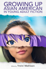 Growing Up Asian American in Young Adult Fiction (Children's Literature Association) Cover Image