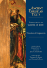 Commentary on the Gospel of John (Ancient Christian Texts) By Theodore Of Mopsuestia, Marco Conti (Translator), Joel C. Elowsky (Editor) Cover Image