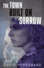 The Town Built on Sorrow Cover Image