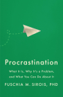 Procrastination: What It Is, Why It's a Problem, and What You Can Do about It Cover Image