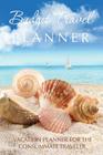 Budget Travel Planner: Vacation Planner for the Consummate Traveler Cover Image