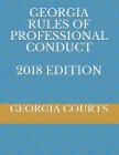 Georgia Rules of Professional Conduct 2018 Edition Cover Image