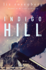 Indigo Hill By Liz Rosenberg Cover Image