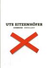 Ute Eitzenhofer: Heaven and Other Things Cover Image