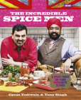 The Incredible Spice Men By Tony Singh, Cyrus Todiwala Cover Image
