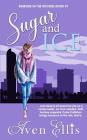 Sugar and Ice By Aven Ellis Cover Image
