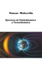 Ejercicios de Fluidodinámica y Termodinámica By Simone Malacrida Cover Image