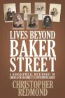 Lives Beyond Baker Street: A Biographical Dictionary of Sherlock Holmes's Contemporaries By Christopher Redmond Cover Image