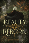 Beauty Reborn By Elizabeth Lowham Cover Image