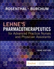 Lehne's Pharmacotherapeutics for Advanced Practice Nurses and Physician Assistants By Laura D. Rosenthal, Jacqueline Rosenjack Burchum Cover Image