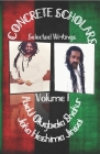 Concrete Scholars: Selected Writings Volume I By Joka Heshima Jinsai, Abdul Olugbala Shakur Cover Image