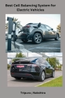 Best Cell Balancing System for Electric Vehicles By Tripura Nakshtra Cover Image