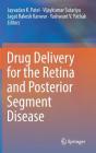 Drug Delivery for the Retina and Posterior Segment Disease Cover Image