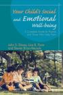 Your Child's Social and Emotional Well-Being: A Complete Guide for Parents and Those Who Help Them By John S. Dacey, Lisa B. Fiore, Steven Brion-Meisels Cover Image