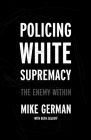 Policing White Supremacy: The Enemy Within Cover Image