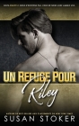 Un refuge pour Riley By Susan Stoker, Valentin Translation (Translator), Angélique Olivia Moreau (Translator) Cover Image