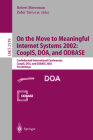 On the Move to Meaningful Internet Systems 2002: Coopis, Doa, and Odbase: Confederated International Conferences Coopis, Doa, and Odbase 2002 Proceedi (Lecture Notes in Computer Science #2519) By Zahir Tari (Editor) Cover Image