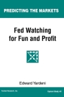 Fed Watching for Fun & Profit: A Primer for Investors Cover Image