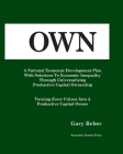 Own: Turning Every Citizen Into A Productive Capital Owner Cover Image