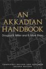 An Akkadian Handbook: Helps, Paradigms, Glossary, Logograms, and Sign List Cover Image