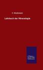 Lehrbuch der Mineralogie By F. Klockmann Cover Image
