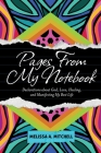 Pages From My Notebook: Declarations about God, Love, Healing, and Manifesting My Best Life By Melissa A. Mitchell Cover Image