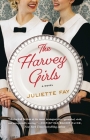 The Harvey Girls By Juliette Fay Cover Image