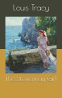 The Stowaway Girl By Louis Tracy Cover Image