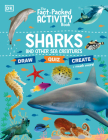 The Fact-Packed Activity Book: Sharks and Other Sea Creatures (The Fact Packed Activity Book) Cover Image
