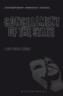 The Concealment of the State (Contemporary Anarchist Studies) By Jason Royce Lindsey Cover Image