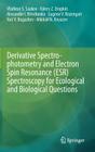 Derivative Spectrophotometry and Electron Spin Resonance (Esr) Spectroscopy for Ecological and Biological Questions By Vladimir S. Saakov, Valery Z. Drapkin, Alexander I. Krivchenko Cover Image